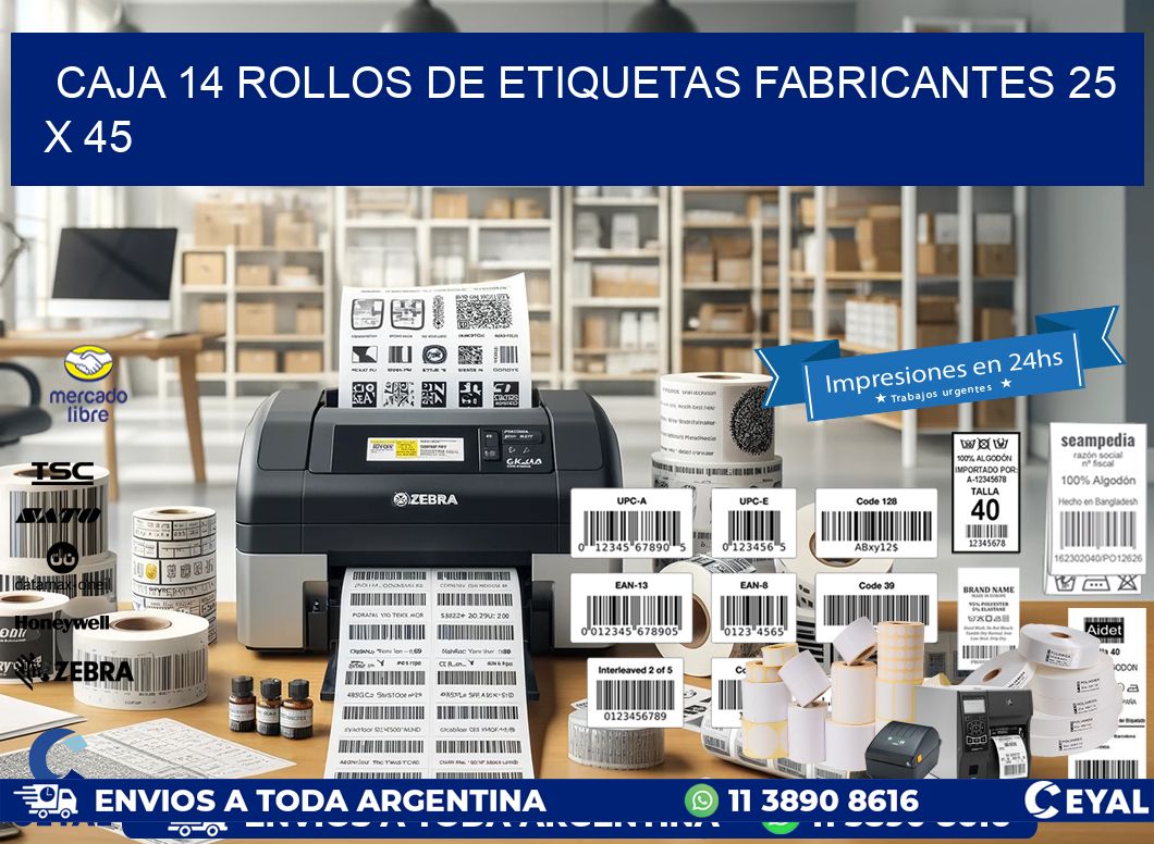 CAJA 14 ROLLOS DE ETIQUETAS FABRICANTES 25 x 45