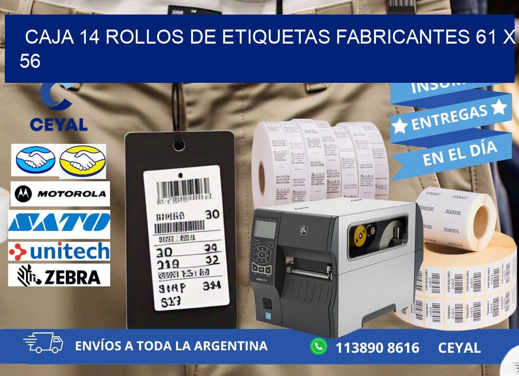 CAJA 14 ROLLOS DE ETIQUETAS FABRICANTES 61 x 56