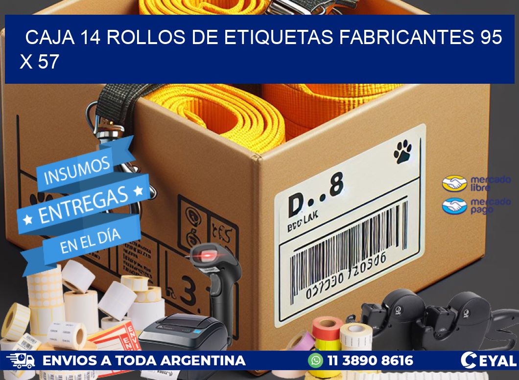 CAJA 14 ROLLOS DE ETIQUETAS FABRICANTES 95 x 57