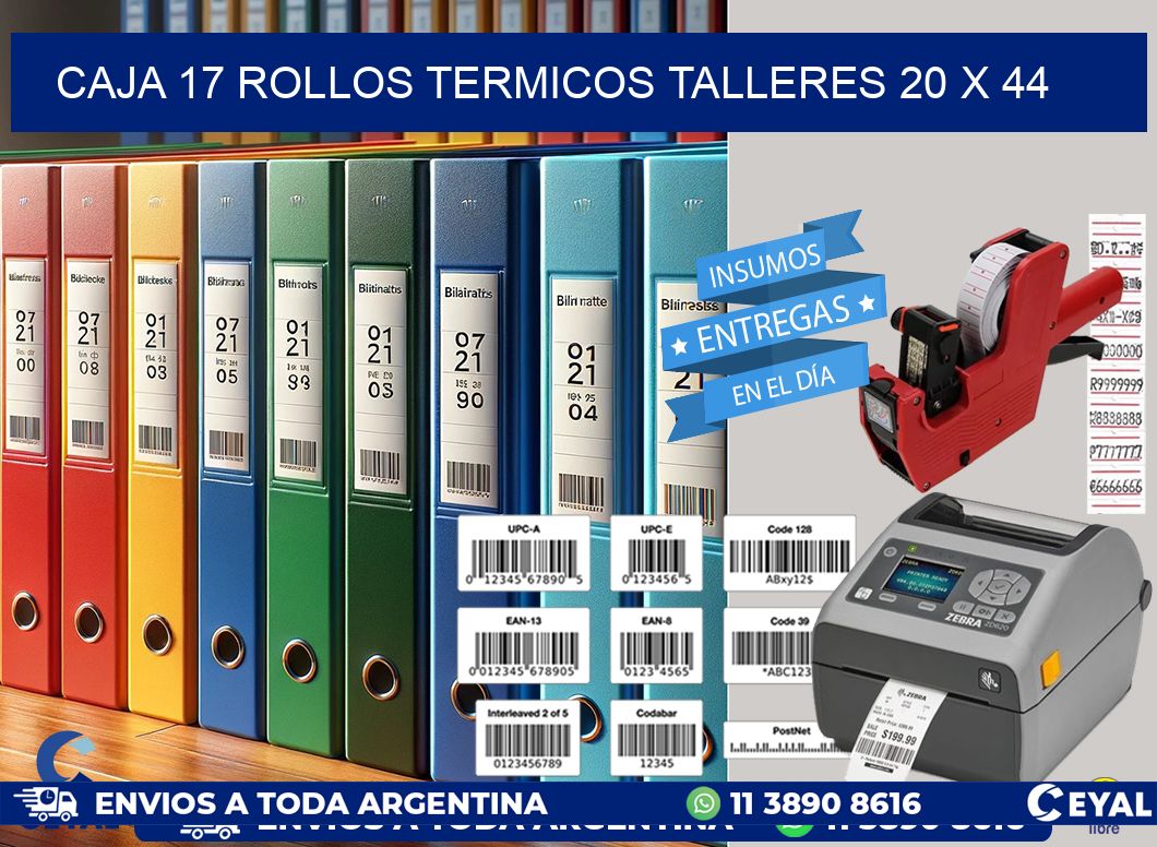 CAJA 17 ROLLOS TERMICOS TALLERES 20 x 44