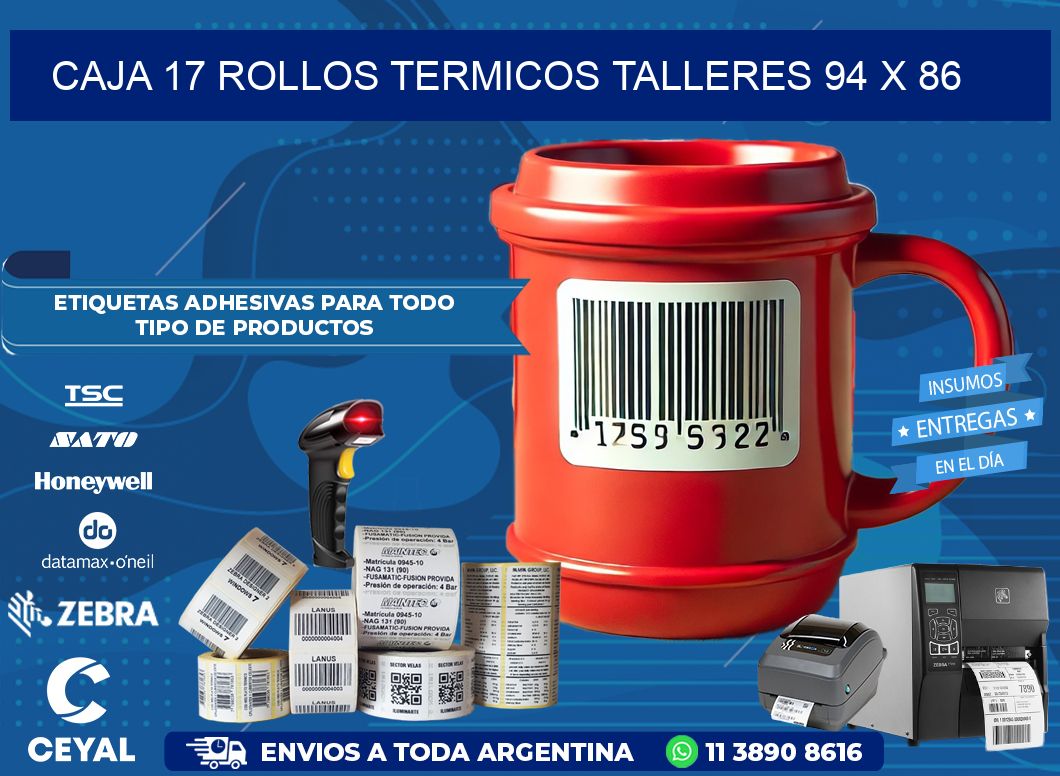 CAJA 17 ROLLOS TERMICOS TALLERES 94 x 86