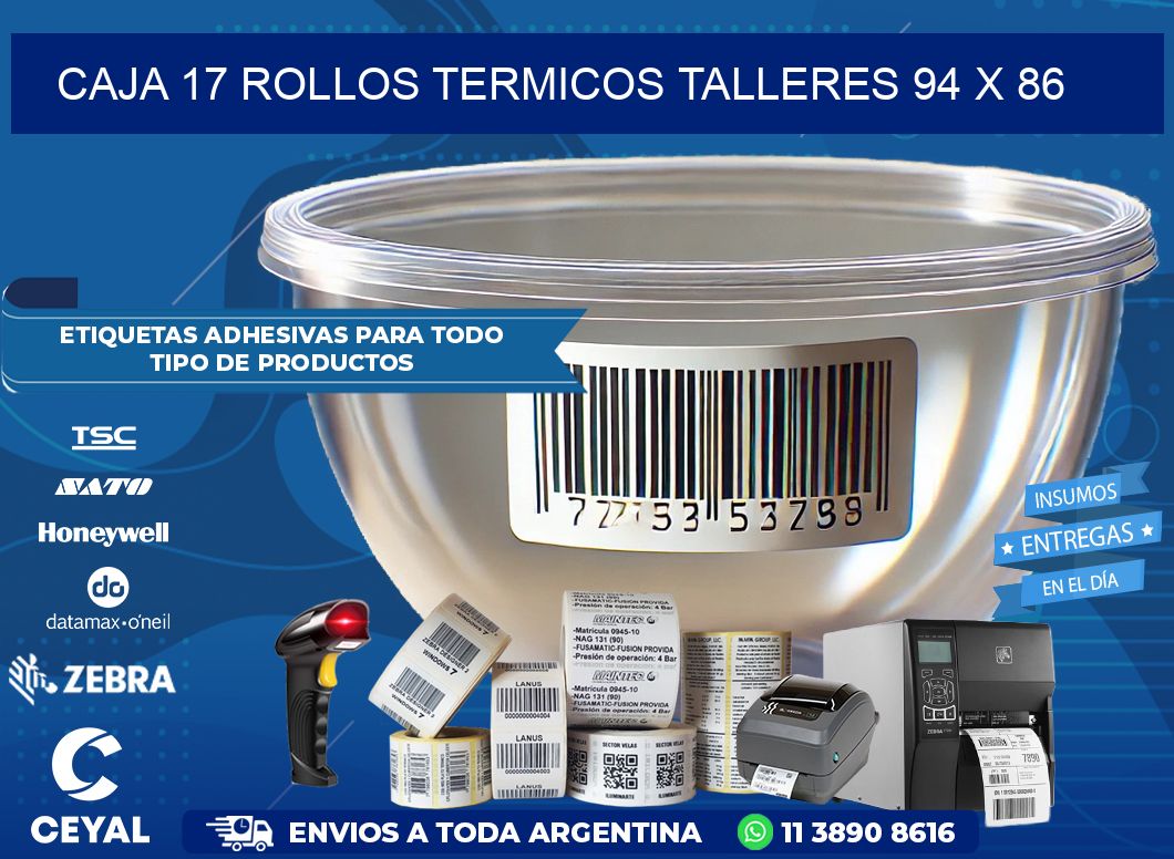CAJA 17 ROLLOS TERMICOS TALLERES 94 x 86