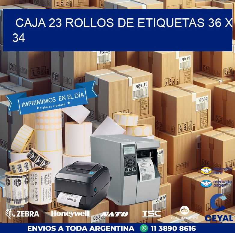 CAJA 23 ROLLOS DE ETIQUETAS 36 x 34