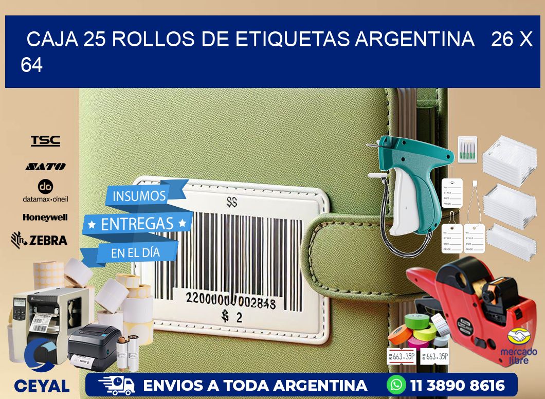 CAJA 25 ROLLOS DE ETIQUETAS ARGENTINA   26 x 64