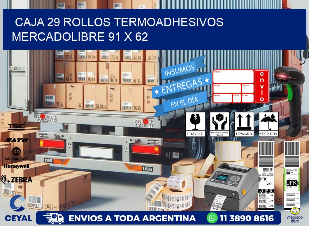 CAJA 29 ROLLOS TERMOADHESIVOS MERCADOLIBRE 91 x 62