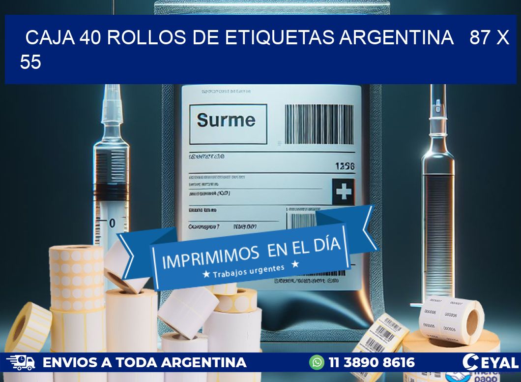 CAJA 40 ROLLOS DE ETIQUETAS ARGENTINA 87 x 55