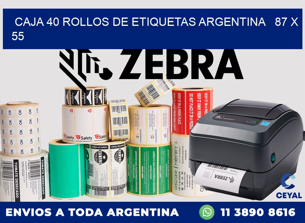 CAJA 40 ROLLOS DE ETIQUETAS ARGENTINA 87 x 55