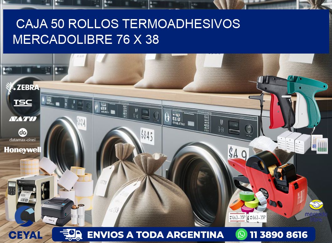 CAJA 50 ROLLOS TERMOADHESIVOS MERCADOLIBRE 76 x 38