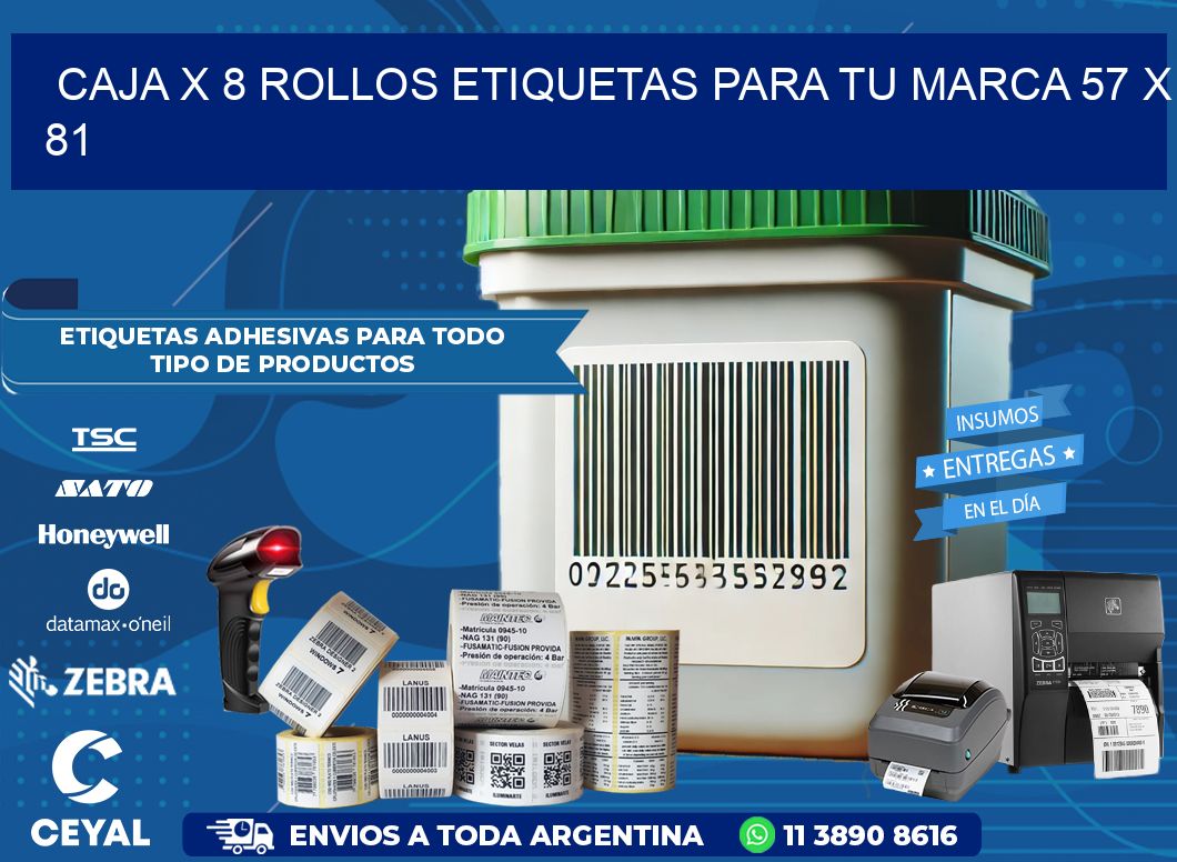 Caja X 8 Rollos Etiquetas para tu marca 57 x 81