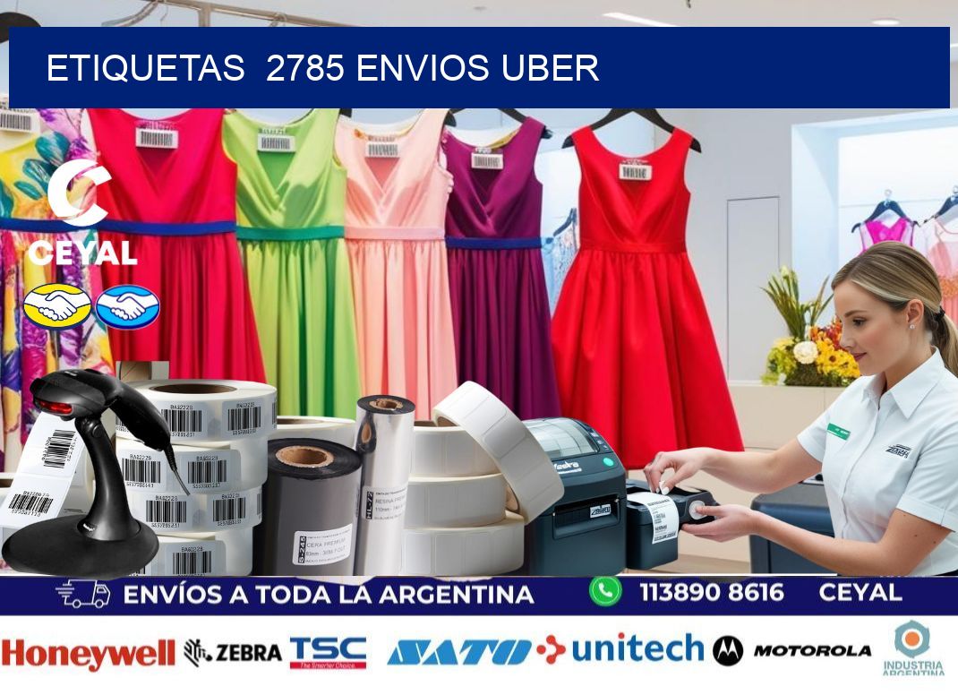 etiquetas  2785 ENVIOS UBER