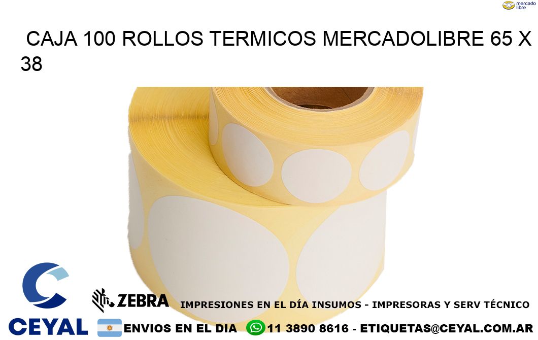CAJA 100 ROLLOS TERMICOS MERCADOLIBRE 65 x 38