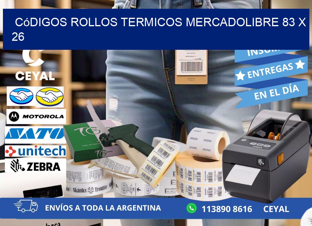 Códigos ROLLOS TERMICOS MERCADOLIBRE 83 x 26