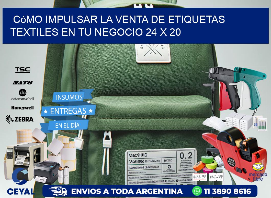 Cómo Impulsar la Venta de Etiquetas Textiles en tu Negocio 24 x 20