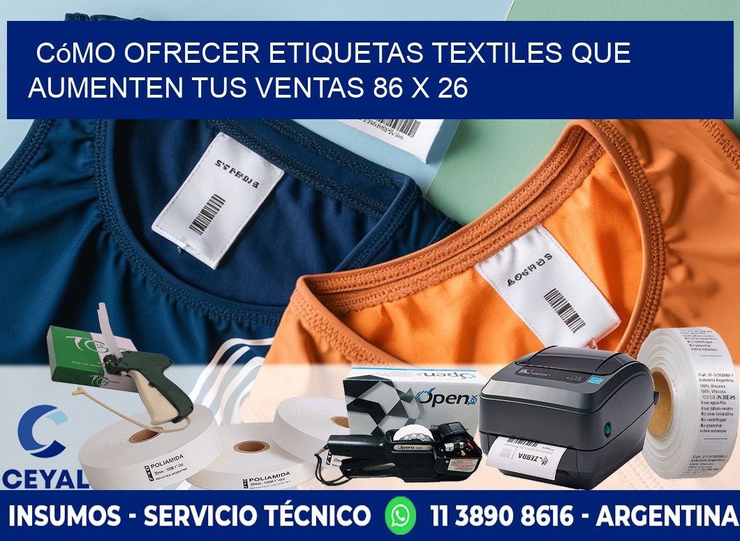 Cómo Ofrecer Etiquetas Textiles que Aumenten tus Ventas 86 x 26
