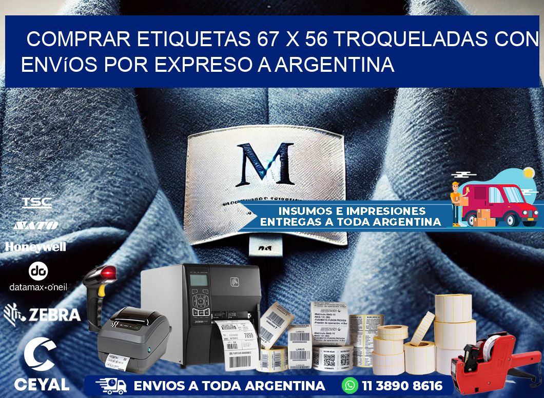 Comprar etiquetas 67 x 56 troqueladas con envíos por expreso a Argentina