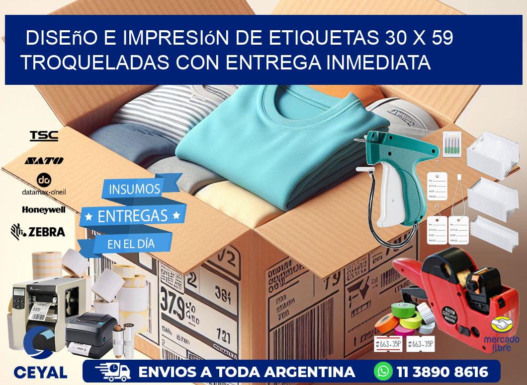 Diseño e impresión de etiquetas 30 x 59 troqueladas con entrega inmediata