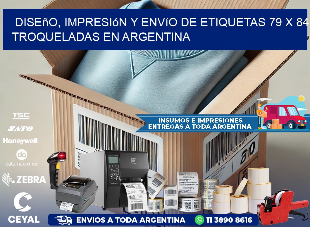 Diseño, impresión y envío de etiquetas 79 x 84 troqueladas en Argentina