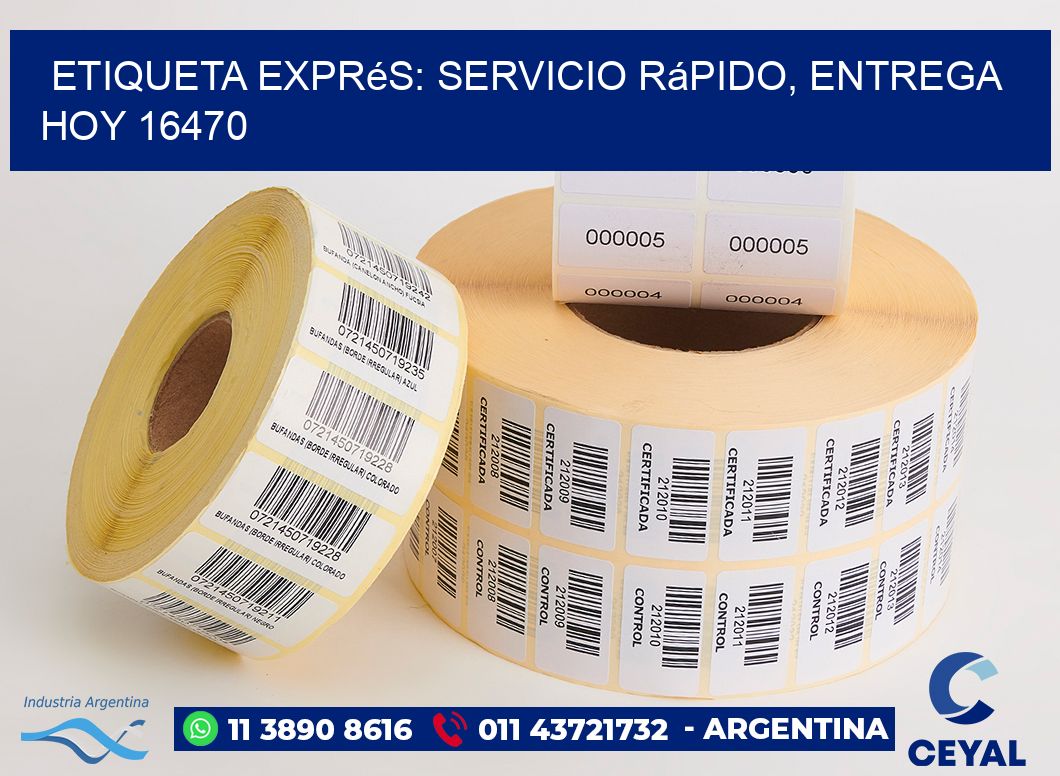 Etiqueta Exprés: Servicio Rápido, Entrega Hoy 16470