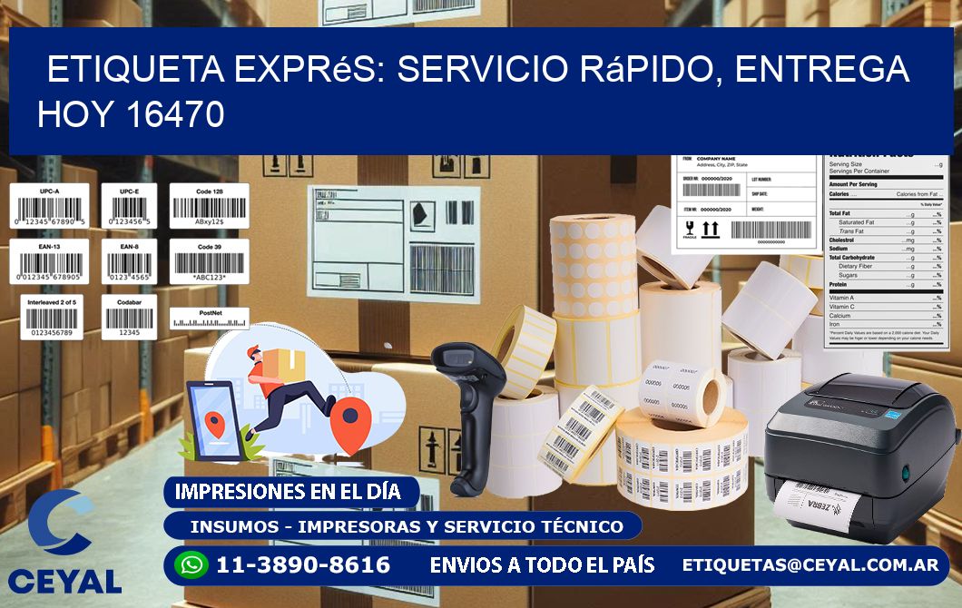 Etiqueta Exprés: Servicio Rápido, Entrega Hoy 16470