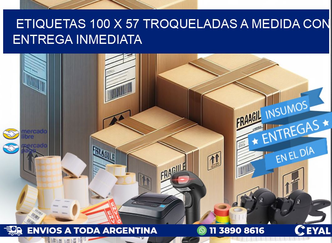 Etiquetas 100 x 57 troqueladas a medida con entrega inmediata