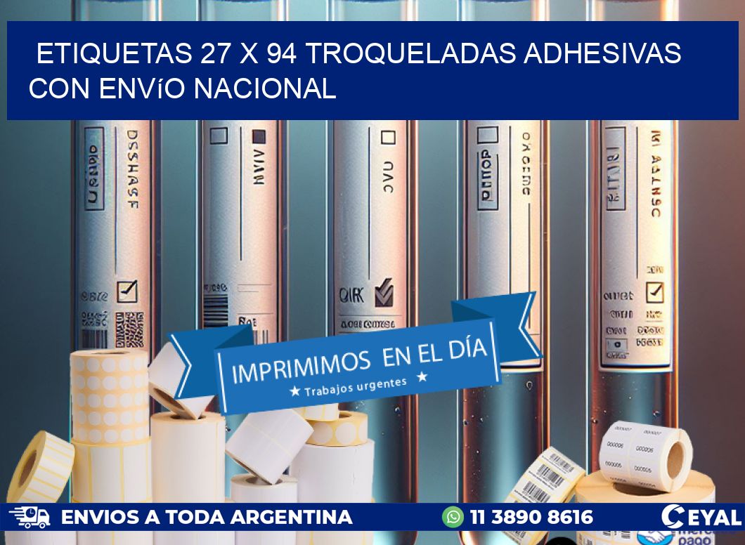 Etiquetas 27 x 94 troqueladas adhesivas con envío nacional