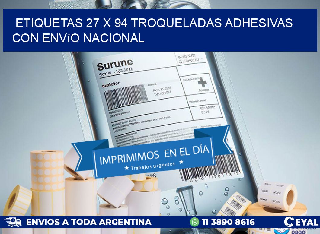 Etiquetas 27 x 94 troqueladas adhesivas con envío nacional