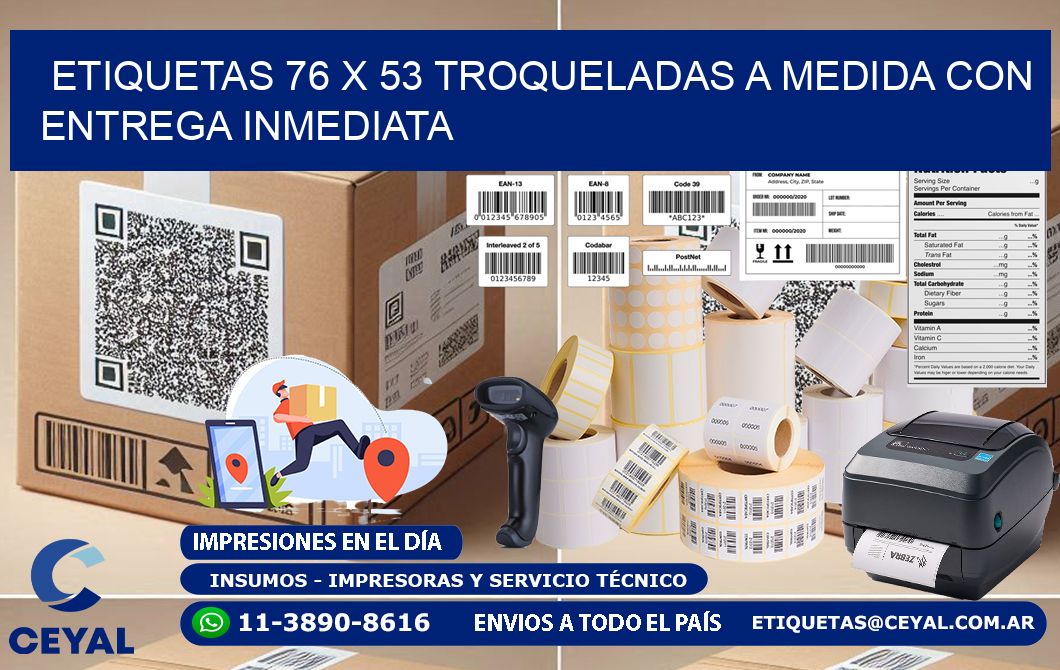 Etiquetas 76 x 53 troqueladas a medida con entrega inmediata