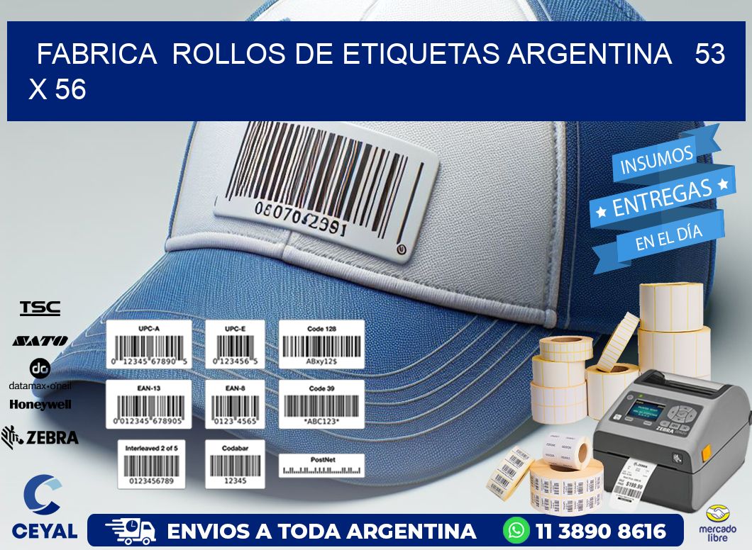Fabrica  ROLLOS DE ETIQUETAS ARGENTINA   53 x 56
