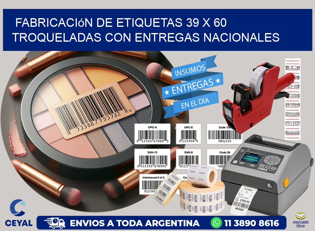 Fabricación de etiquetas 39 x 60 troqueladas con entregas nacionales