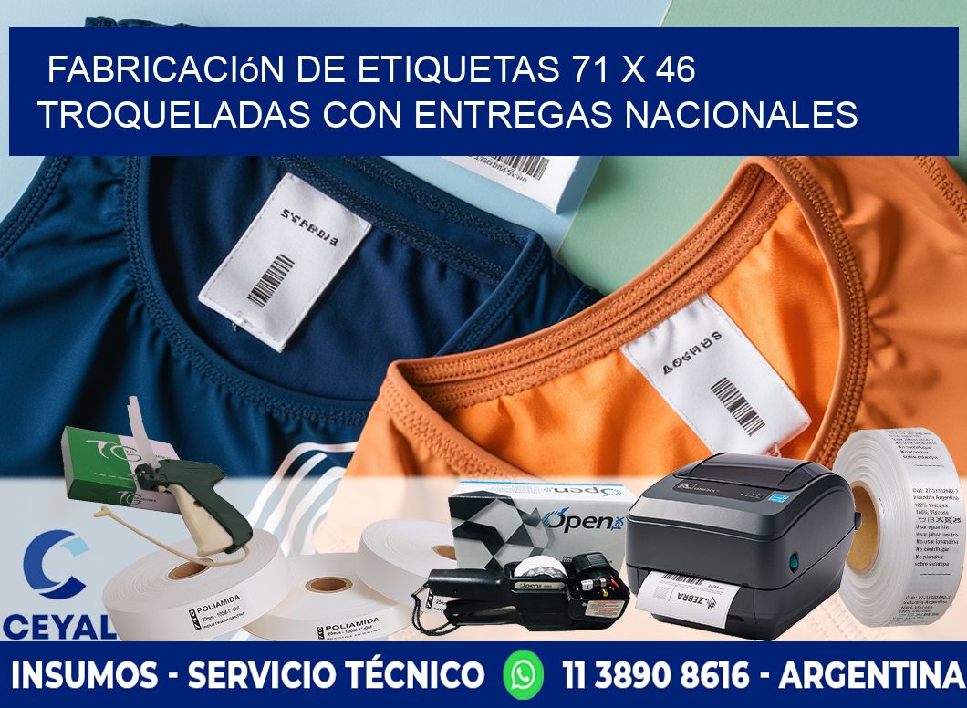 Fabricación de etiquetas 71 x 46 troqueladas con entregas nacionales
