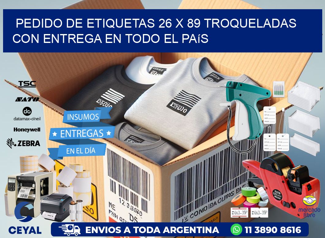 Pedido de etiquetas 26 x 89 troqueladas con entrega en todo el país