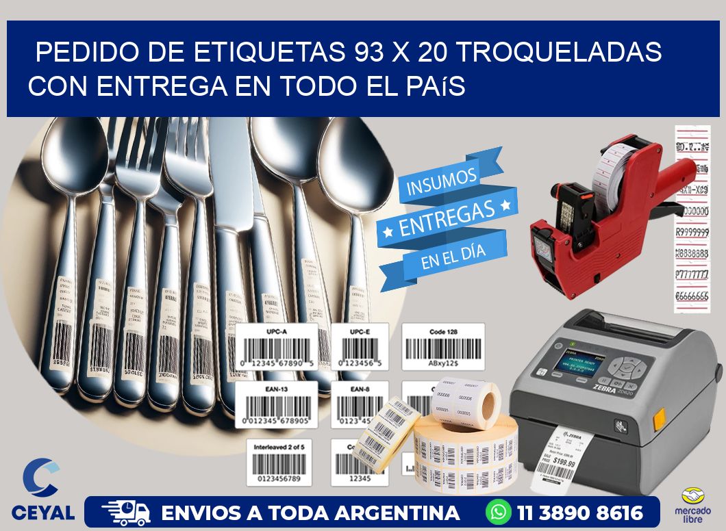 Pedido de etiquetas 93 x 20 troqueladas con entrega en todo el país