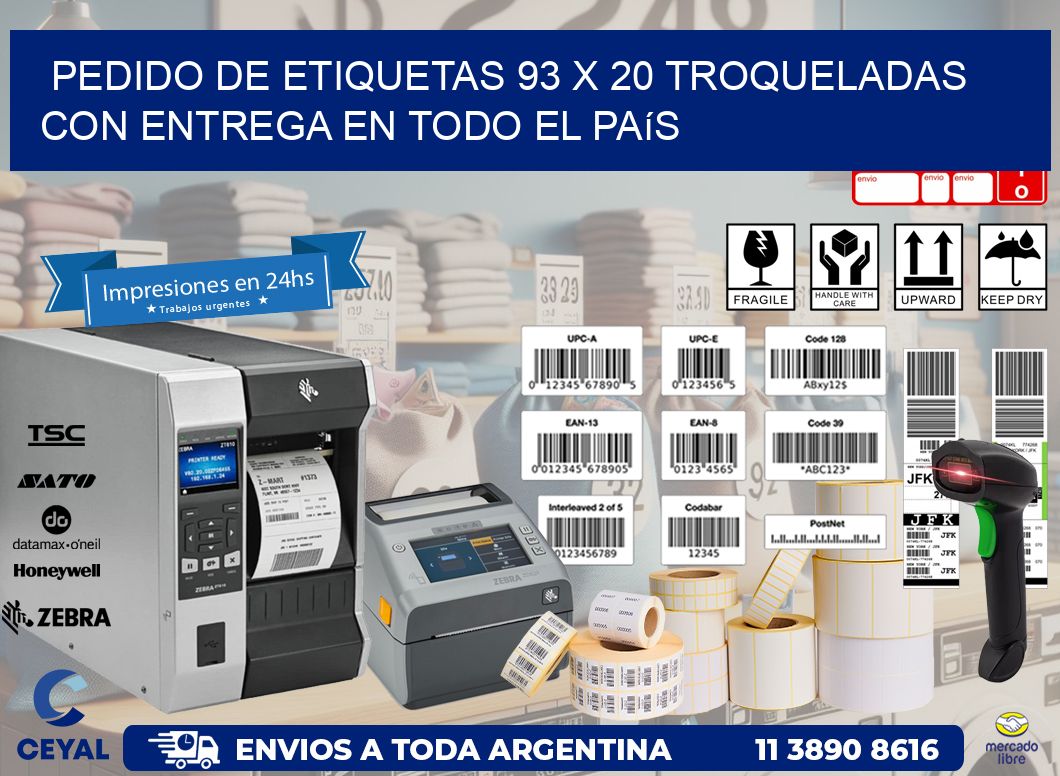Pedido de etiquetas 93 x 20 troqueladas con entrega en todo el país