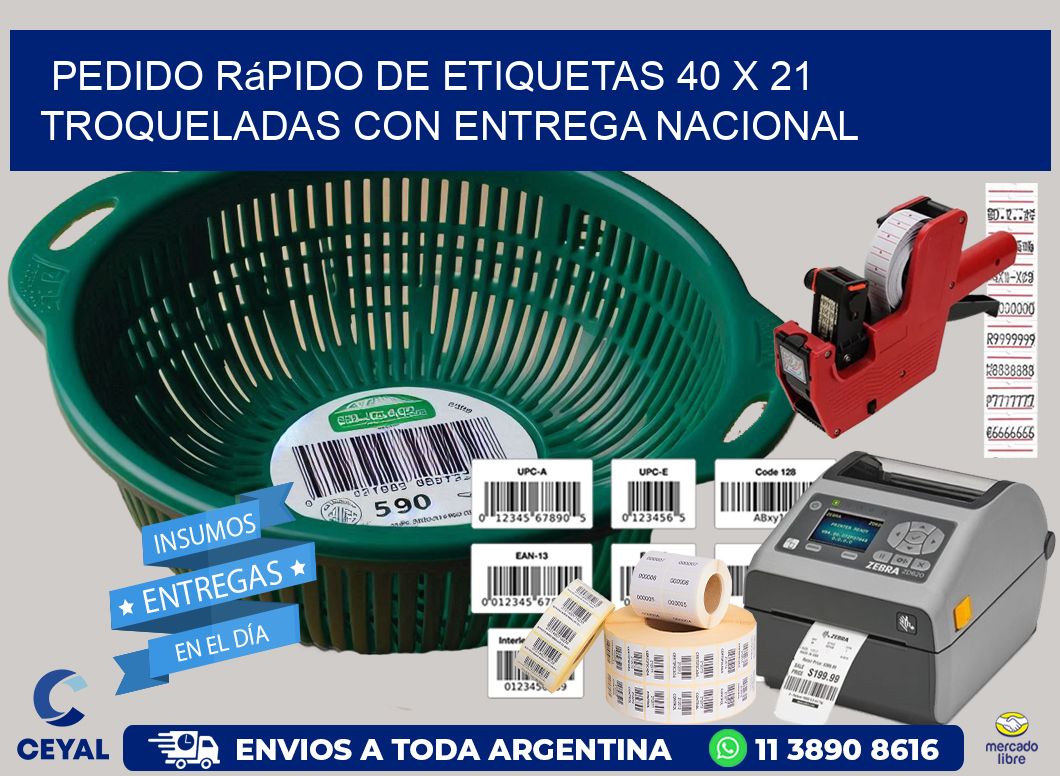 Pedido rápido de etiquetas 40 x 21 troqueladas con entrega nacional