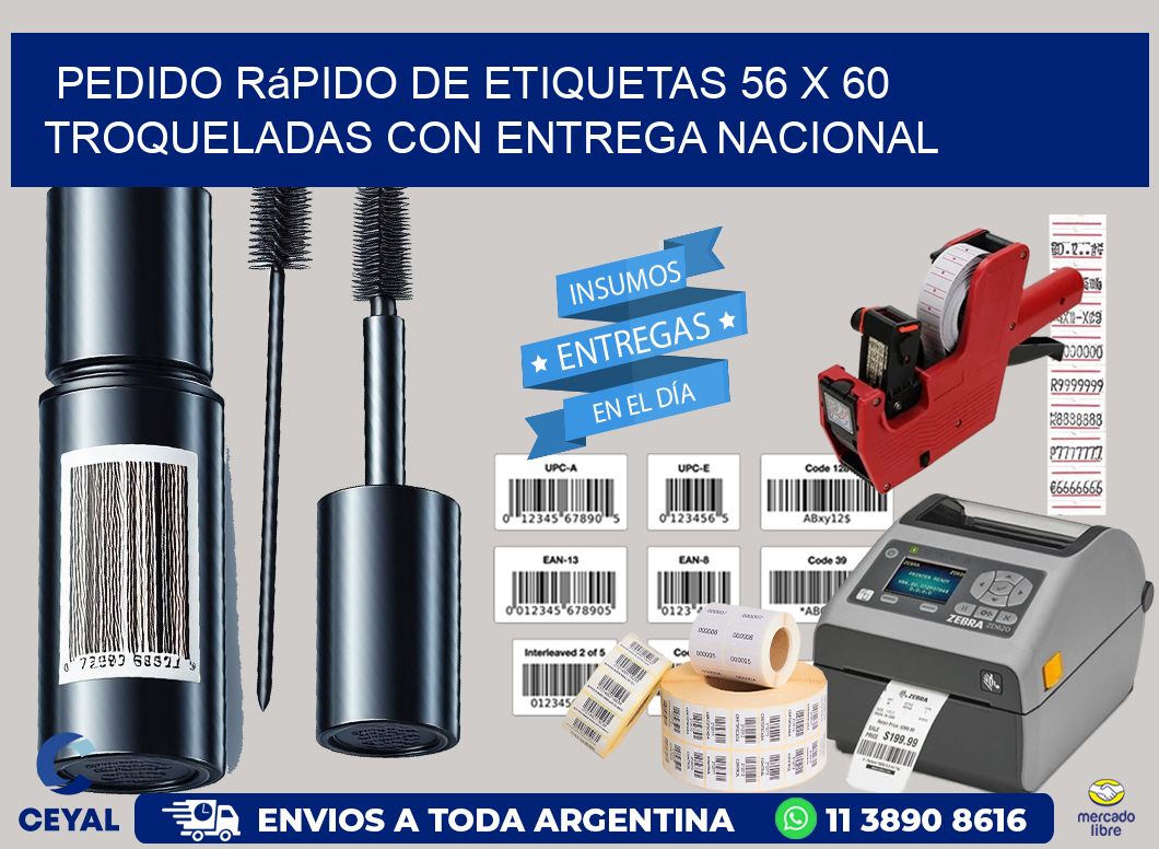 Pedido rápido de etiquetas 56 x 60 troqueladas con entrega nacional