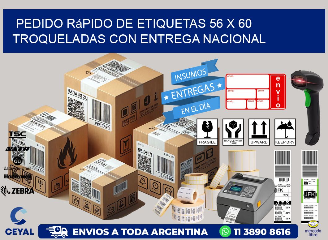 Pedido rápido de etiquetas 56 x 60 troqueladas con entrega nacional