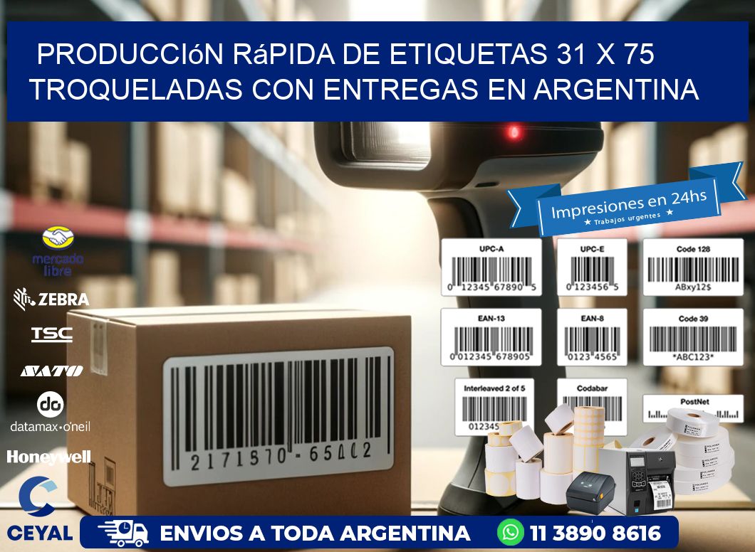 Producción rápida de etiquetas 31 x 75 troqueladas con entregas en Argentina