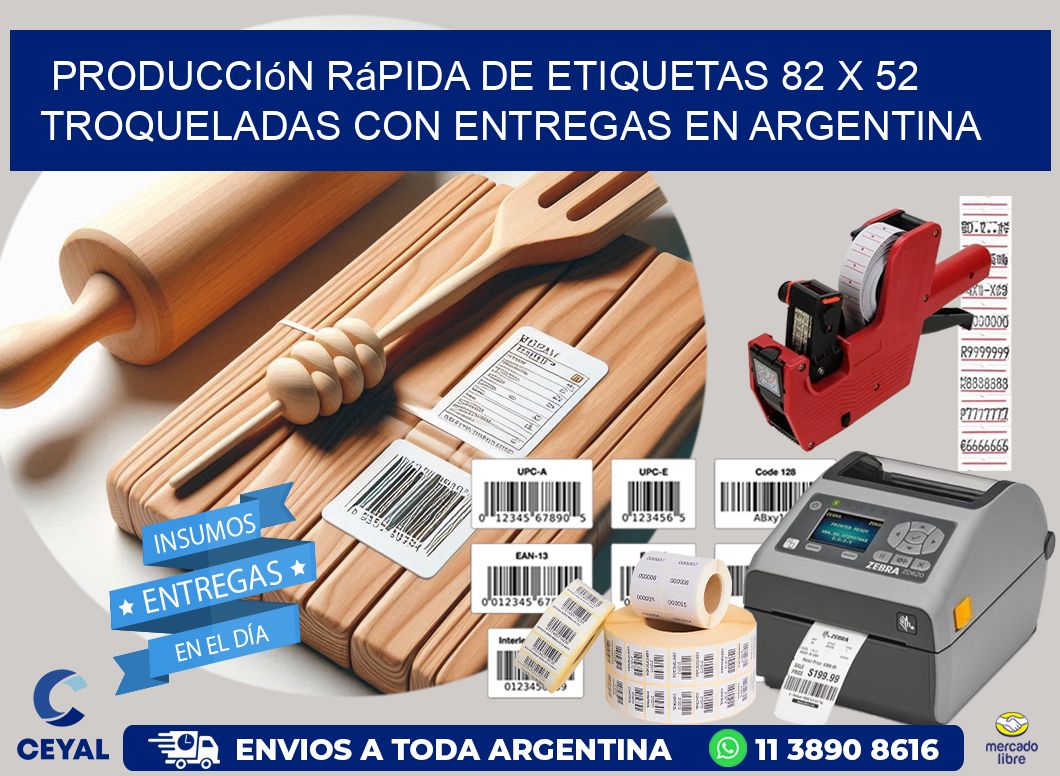 Producción rápida de etiquetas 82 x 52 troqueladas con entregas en Argentina