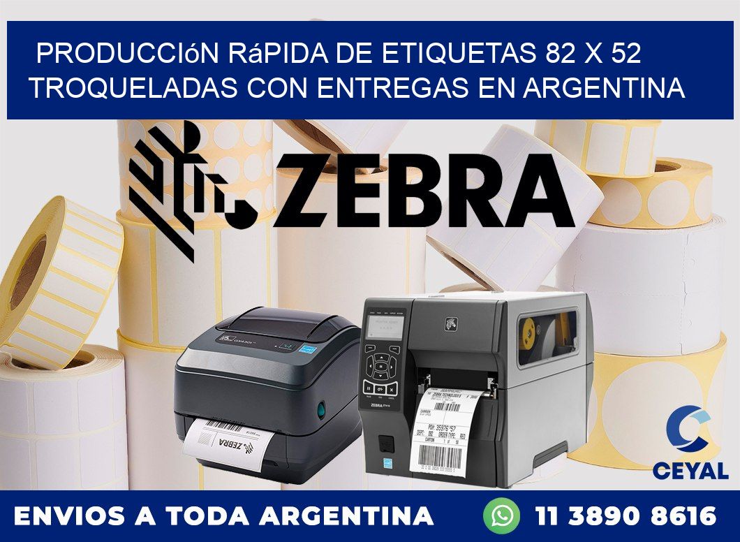 Producción rápida de etiquetas 82 x 52 troqueladas con entregas en Argentina