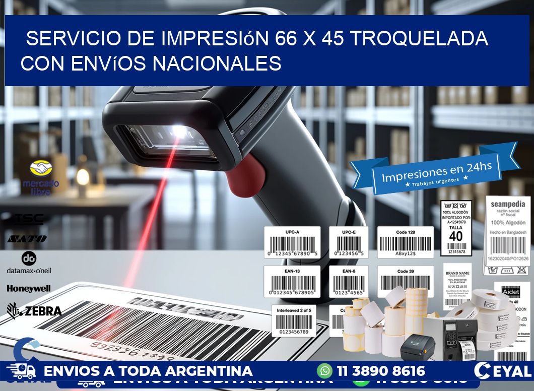 Servicio de impresión 66 x 45 troquelada con envíos nacionales