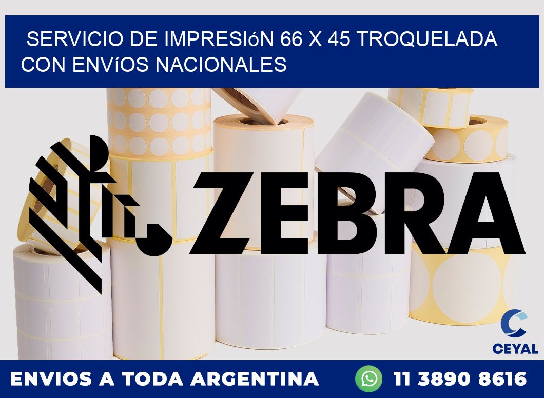 Servicio de impresión 66 x 45 troquelada con envíos nacionales