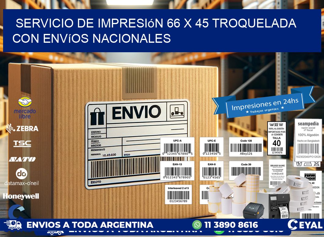 Servicio de impresión 66 x 45 troquelada con envíos nacionales