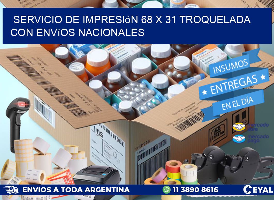 Servicio de impresión 68 x 31 troquelada con envíos nacionales