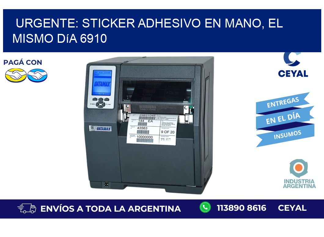 Urgente: Sticker adhesivo en Mano, el Mismo Día 6910