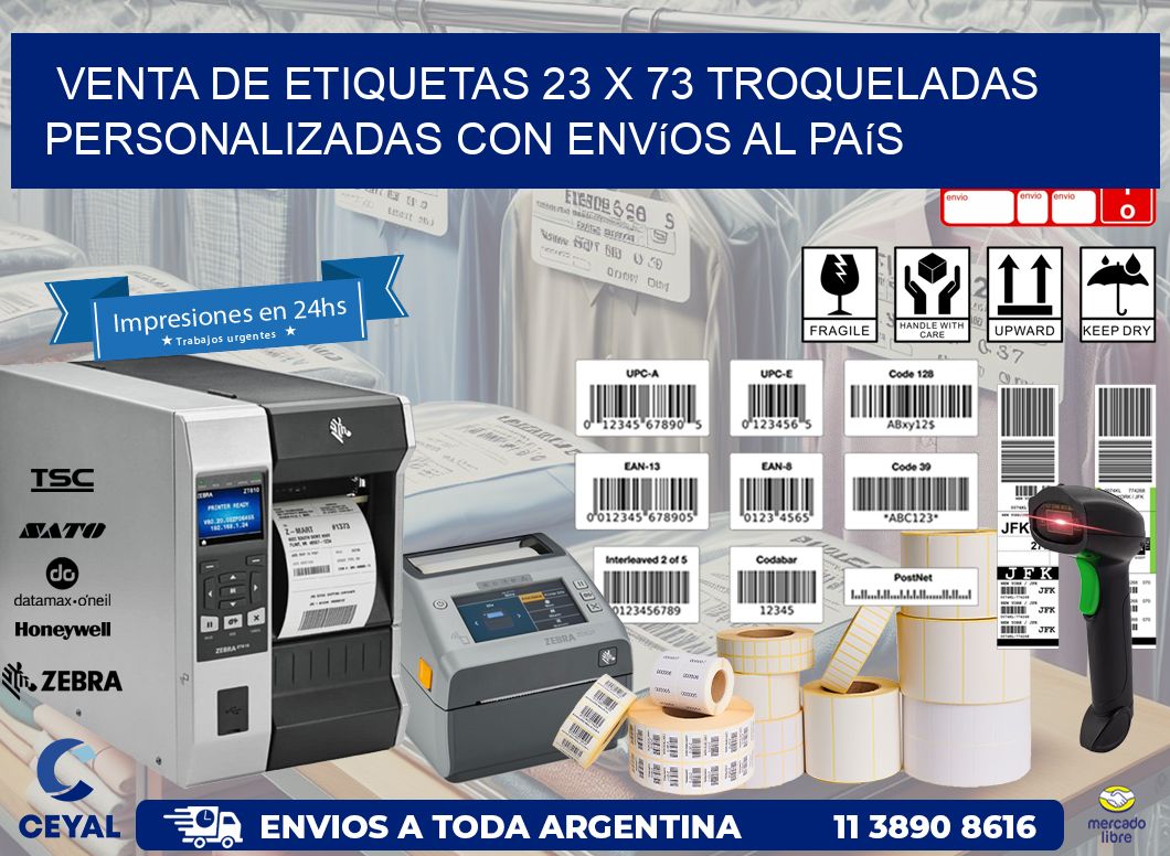 Venta de etiquetas 23 x 73 troqueladas personalizadas con envíos al país