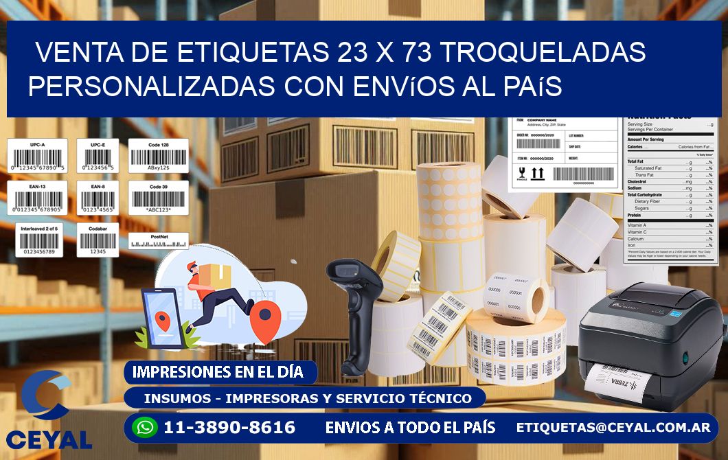 Venta de etiquetas 23 x 73 troqueladas personalizadas con envíos al país