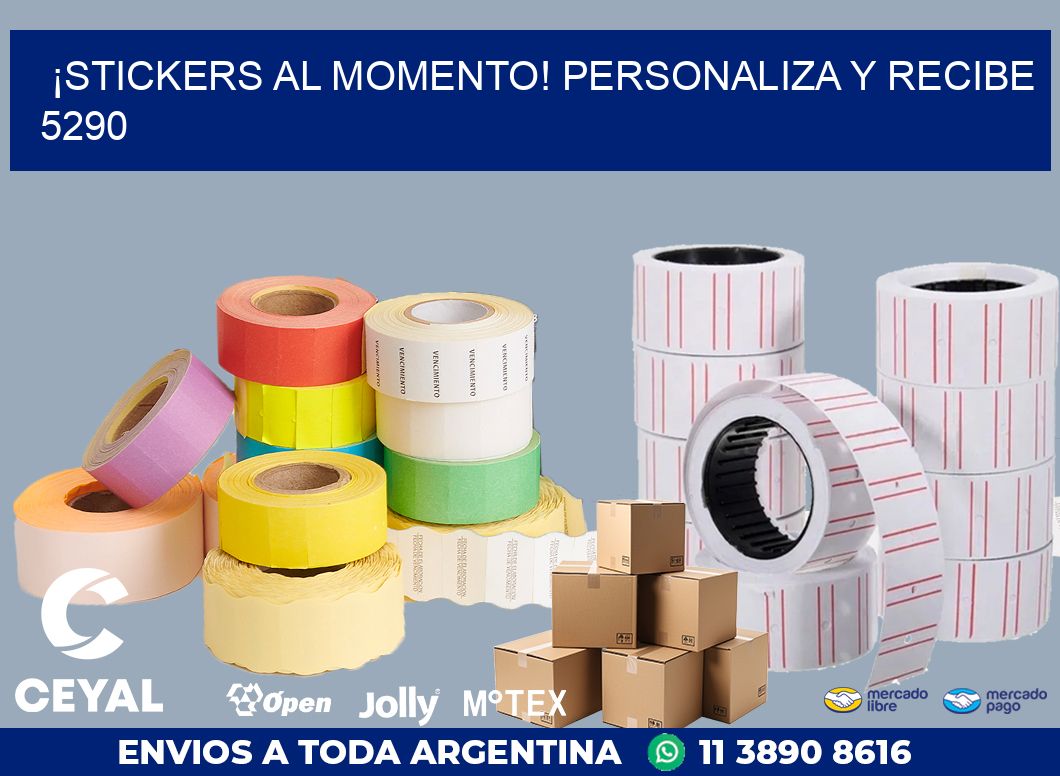 ¡Stickers al Momento! Personaliza y Recibe 5290