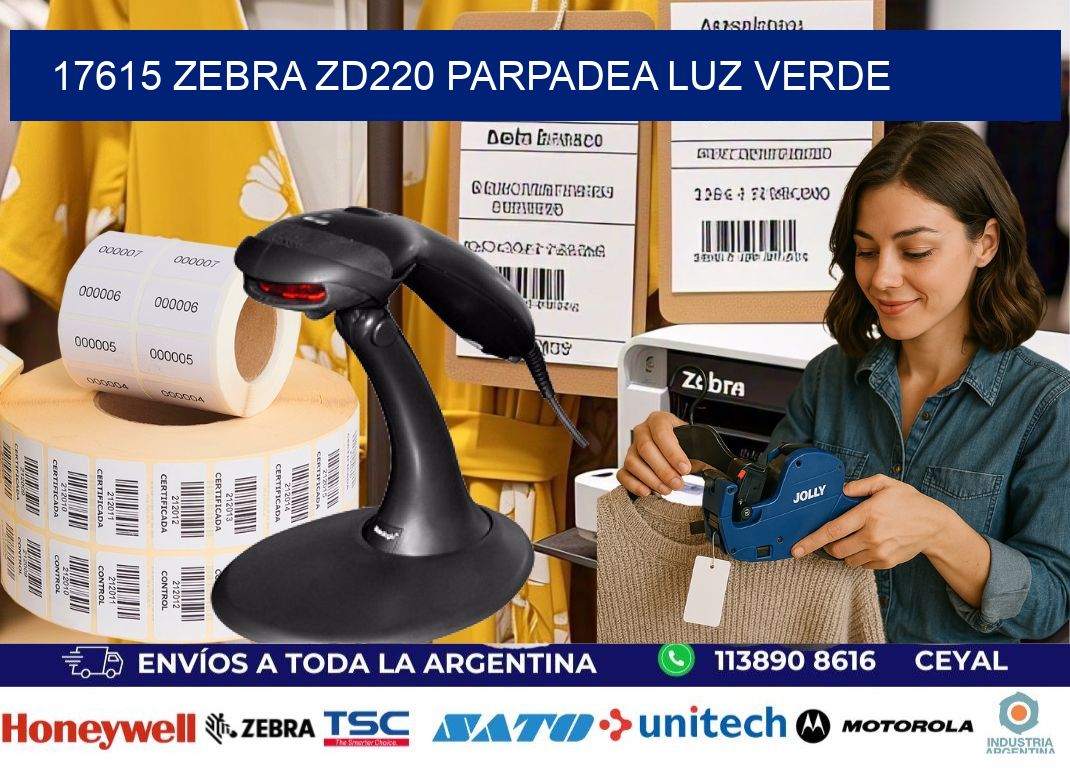 17615 Zebra ZD220 parpadea luz verde