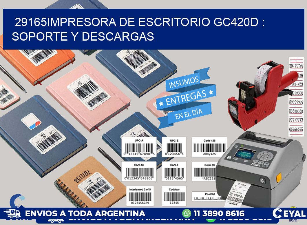 29165impresora de escritorio GC420d : Soporte y descargas