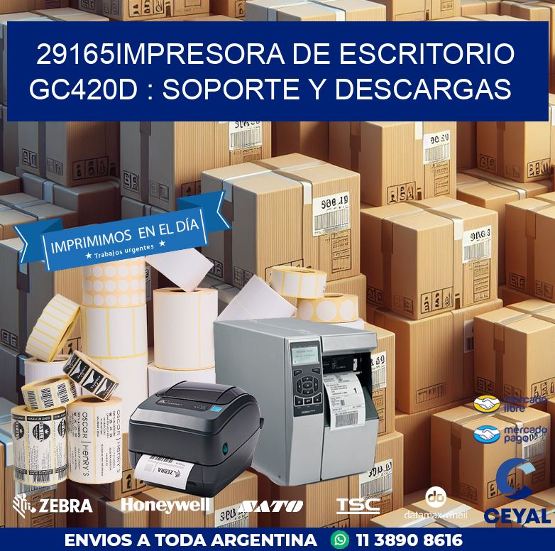 29165impresora de escritorio GC420d : Soporte y descargas